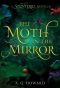 [Splintered 1.50] • The Moth in the Mirror